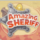 Amazing Sheriff